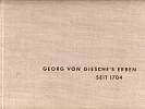 Georg von Giesche's Erben 1704-1964