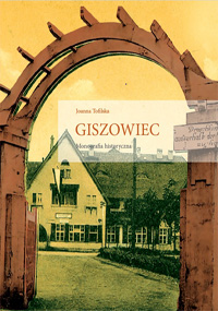 Giszowiec. Monografia historyczna