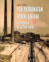 Pod patronatem spółki Giesche. Gmina Janów na Górnym Śląsku